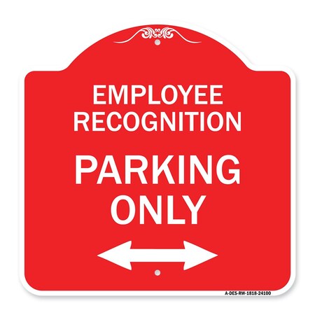 Signmission Employee Recognition Parking W/ Bi-Directional Arrow Heavy-Gauge Alum Sign, 18" x 18", RW-1818-24100 A-DES-RW-1818-24100